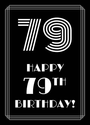 [ Thumbnail: 1920s/1930s Art Deco Style Inspired HAPPY 79TH BIRTHDAY Metal Print ]