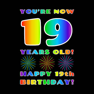 [ Thumbnail: 19th Birthday - Bold, Colorful, Rainbow Spectrum Gradient Pattern Text, With Firework Shapes Women's T-Shirt ]