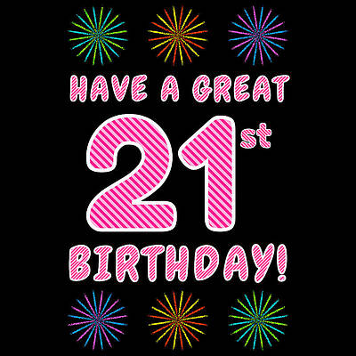 [ Thumbnail: 21st Birthday - Light Pink and Dark Pink Striped Text, and Colorful Bursting Fireworks Shapes Women's T-Shirt ]