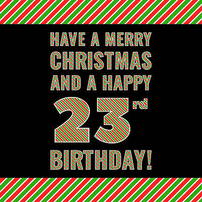 [ Thumbnail: 23rd Birthday on Christmas Day - Red, White, Green Stripes - Born on December 25th Toddler T-Shirt ]
