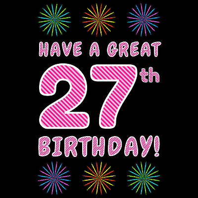 [ Thumbnail: 27th Birthday - Light Pink and Dark Pink Striped Text, and Colorful Bursting Fireworks Shapes Greeting Card ]