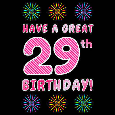 [ Thumbnail: 29th Birthday - Light Pink and Dark Pink Striped Text, and Colorful Bursting Fireworks Shapes ]