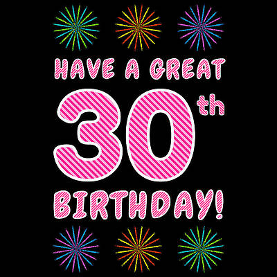 [ Thumbnail: 30th Birthday - Light Pink and Dark Pink Striped Text, and Colorful Bursting Fireworks Shapes Women's T-Shirt ]