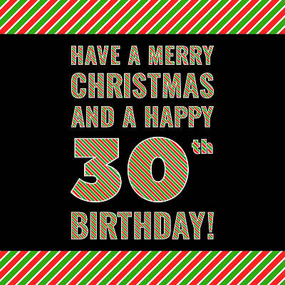 [ Thumbnail: 30th Birthday on Christmas Day - Red, White, Green Stripes - Born on December 25th ]