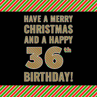 [ Thumbnail: 36th Birthday on Christmas Day - Red, White, Green Stripes - Born on December 25th Art Print ]