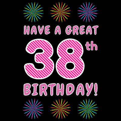 [ Thumbnail: 38th Birthday - Light Pink and Dark Pink Striped Text, and Colorful Bursting Fireworks Shapes Greeting Card ]