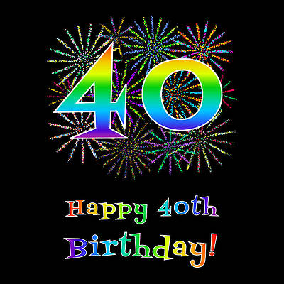 [ Thumbnail: 40th Birthday - Fun Rainbow Spectrum Gradient Pattern Text, Bursting Fireworks Inspired Background Art Print ]