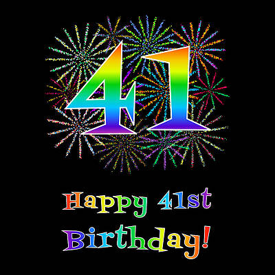 [ Thumbnail: 41st Birthday - Fun Rainbow Spectrum Gradient Pattern Text, Bursting Fireworks Inspired Background Poster ]