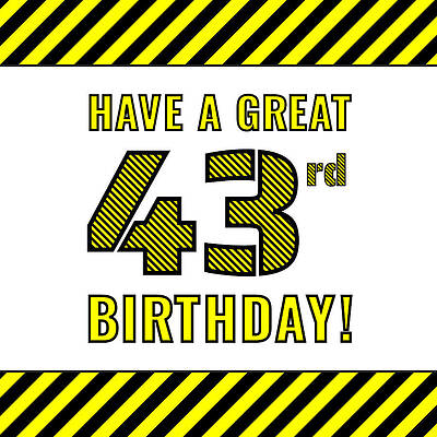 [ Thumbnail: 43rd Birthday - Attention-Grabbing Yellow and Black Striped Stencil-Style Birthday Number ]