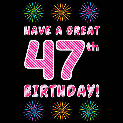 [ Thumbnail: 47th Birthday - Light Pink and Dark Pink Striped Text, and Colorful Bursting Fireworks Shapes Youth T-Shirt ]