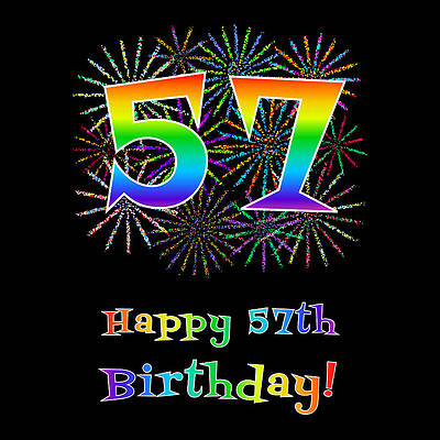 [ Thumbnail: 57th Birthday - Fun Rainbow Spectrum Gradient Pattern Text, Bursting Fireworks Inspired Background ]