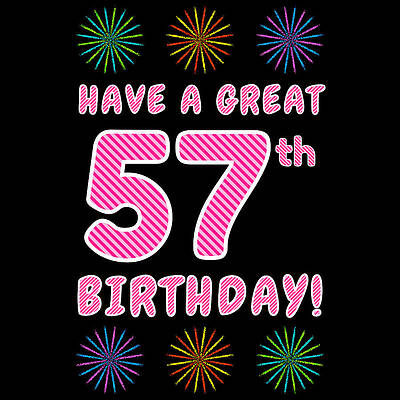 [ Thumbnail: 57th Birthday - Light Pink and Dark Pink Striped Text, and Colorful Bursting Fireworks Shapes Adult T-Shirt ]