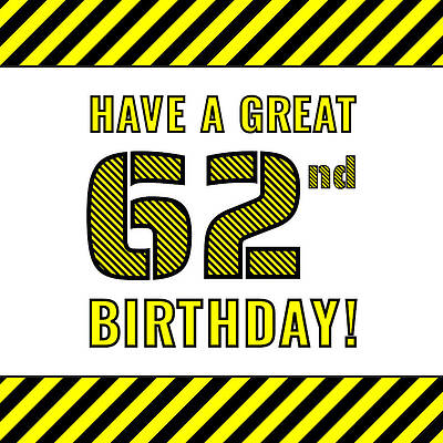 [ Thumbnail: 62nd Birthday - Attention-Grabbing Yellow and Black Striped Stencil-Style Birthday Number Framed Print ]