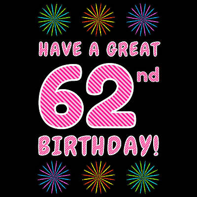 [ Thumbnail: 62nd Birthday - Light Pink and Dark Pink Striped Text, and Colorful Bursting Fireworks Shapes Greeting Card ]