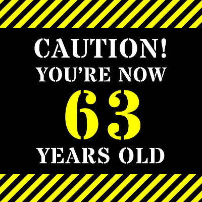 [ Thumbnail: 63rd Birthday - Warning Stripes and Stencil Style Text Wood Print ]
