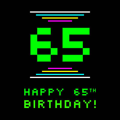 [ Thumbnail: 65th Birthday - Nerdy Geeky Pixelated 8-Bit Computing Graphics Inspired Look Art Print ]