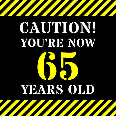 [ Thumbnail: 65th Birthday - Warning Stripes and Stencil Style Text Poster ]