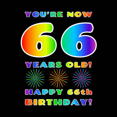 [ Thumbnail: 66th Birthday - Bold, Colorful, Rainbow Spectrum Gradient Pattern Text, With Firework Shapes Toddler T-Shirt ]