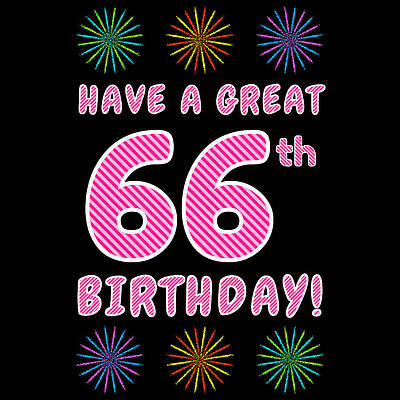[ Thumbnail: 66th Birthday - Light Pink and Dark Pink Striped Text, and Colorful Bursting Fireworks Shapes Toddler T-Shirt ]