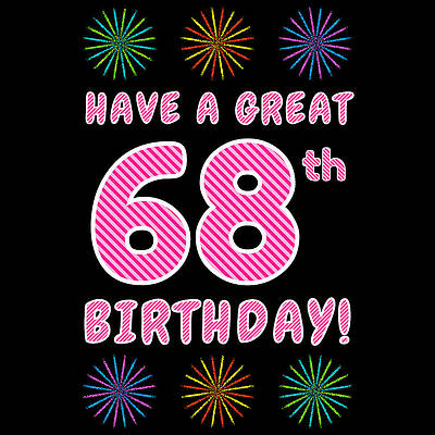 [ Thumbnail: 68th Birthday - Light Pink and Dark Pink Striped Text, and Colorful Bursting Fireworks Shapes Youth T-Shirt ]