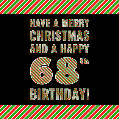 [ Thumbnail: 68th Birthday on Christmas Day - Red, White, Green Stripes - Born on December 25th Metal Print ]