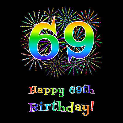 [ Thumbnail: 69th Birthday - Fun Rainbow Spectrum Gradient Pattern Text, Bursting Fireworks Inspired Background ]
