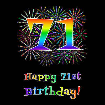 [ Thumbnail: 71st Birthday - Fun Rainbow Spectrum Gradient Pattern Text, Bursting Fireworks Inspired Background Art Print ]