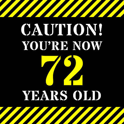 [ Thumbnail: 72nd Birthday - Warning Stripes and Stencil Style Text Wood Print ]