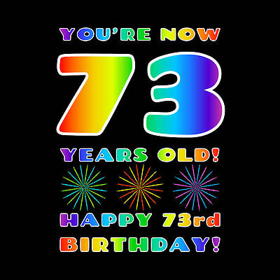 [ Thumbnail: 73rd Birthday - Bold, Colorful, Rainbow Spectrum Gradient Pattern Text, With Firework Shapes Adult T-Shirt ]