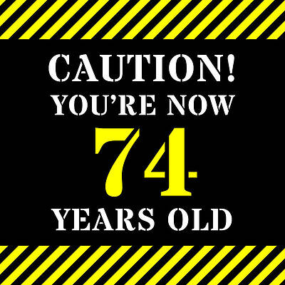 [ Thumbnail: 74th Birthday - Warning Stripes and Stencil Style Text Shower Curtain ]