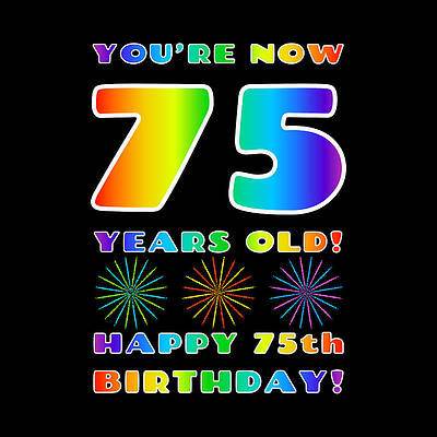 [ Thumbnail: 75th Birthday - Bold, Colorful, Rainbow Spectrum Gradient Pattern Text, With Firework Shapes Tapestry ]