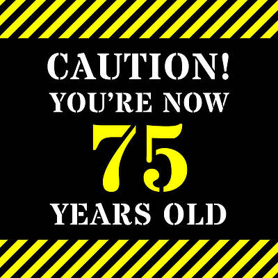 [ Thumbnail: 75th Birthday - Warning Stripes and Stencil Style Text Sticker ]
