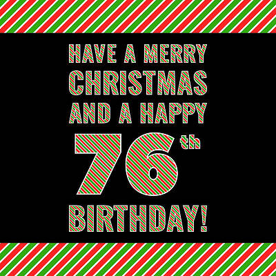 [ Thumbnail: 76th Birthday on Christmas Day - Red, White, Green Stripes - Born on December 25th Art Print ]