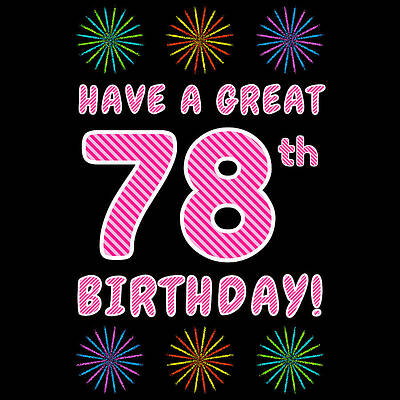 [ Thumbnail: 78th Birthday - Light Pink and Dark Pink Striped Text, and Colorful Bursting Fireworks Shapes Shower Curtain ]