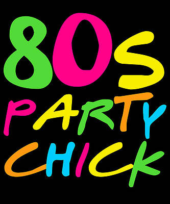 Wall Art - Digital Art - 80s Party Chick by Flippin Sweet Gear