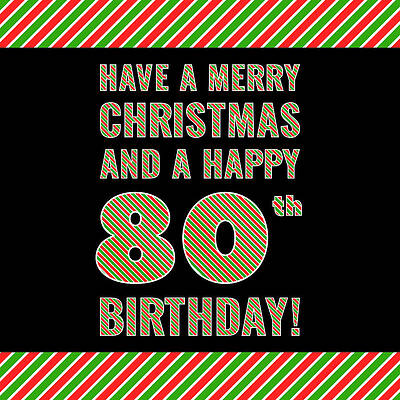 [ Thumbnail: 80th Birthday on Christmas Day - Red, White, Green Stripes - Born on December 25th Sticker ]