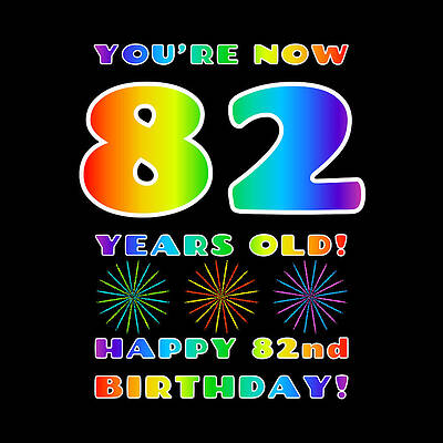 [ Thumbnail: 82nd Birthday - Bold, Colorful, Rainbow Spectrum Gradient Pattern Text, With Firework Shapes Sticker ]