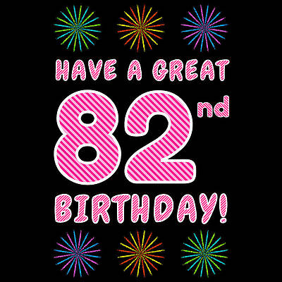 [ Thumbnail: 82nd Birthday - Light Pink and Dark Pink Striped Text, and Colorful Bursting Fireworks Shapes Greeting Card ]