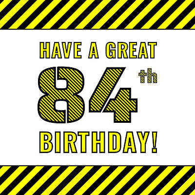 [ Thumbnail: 84th Birthday - Attention-Grabbing Yellow and Black Striped Stencil-Style Birthday Number Greeting Card ]