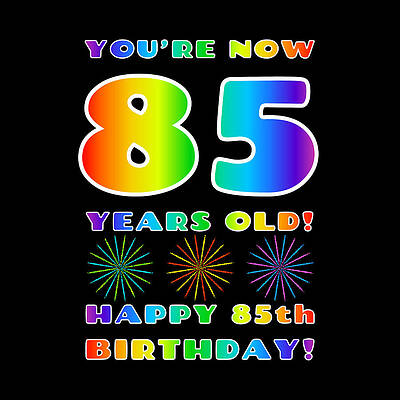 [ Thumbnail: 85th Birthday - Bold, Colorful, Rainbow Spectrum Gradient Pattern Text, With Firework Shapes Sticker ]
