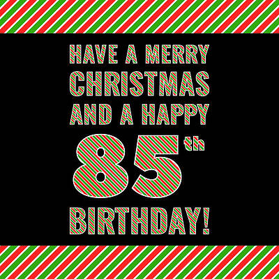 [ Thumbnail: 85th Birthday on Christmas Day - Red, White, Green Stripes - Born on December 25th Metal Print ]