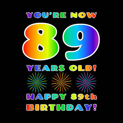 [ Thumbnail: 89th Birthday - Bold, Colorful, Rainbow Spectrum Gradient Pattern Text, With Firework Shapes Tapestry ]