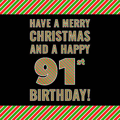 [ Thumbnail: 91st Birthday on Christmas Day - Red, White, Green Stripes - Born on December 25th Poster ]