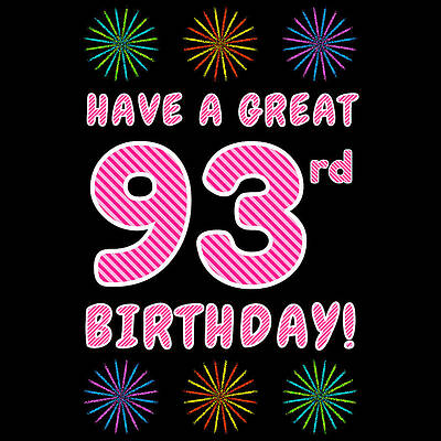 [ Thumbnail: 93rd Birthday - Light Pink and Dark Pink Striped Text, and Colorful Bursting Fireworks Shapes Adult T-Shirt ]