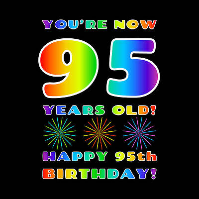 [ Thumbnail: 95th Birthday - Bold, Colorful, Rainbow Spectrum Gradient Pattern Text, With Firework Shapes Women's T-Shirt ]