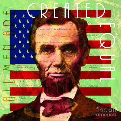 Abraham Lincoln Gettysburg Address All Men Are Created Equal 20140211p68 by Wingsdomain Art and Photography Abraham Lincoln Gettysburg Address All Men Are Created Equal 20140211p68 by Wingsdomain Art and Photography