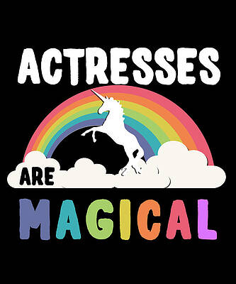 Wall Art - Digital Art - Actresses Are Magical by Flippin Sweet Gear