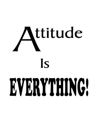 Affirmation - Attitude is Everything by Jean Pardue Affirmation - Attitude is Everything by Jean Pardue