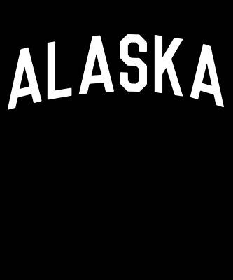 Wall Art - Digital Art - Alaska by Flippin Sweet Gear