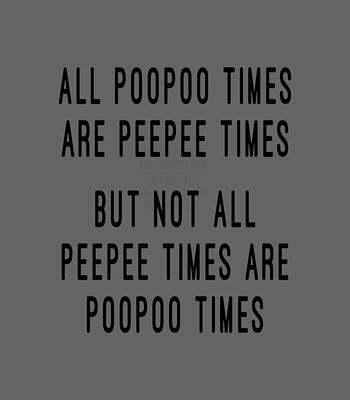 All Poopoo Times Are Peepee Times But Not All Peepee Times Pullover by Jie Taqwa